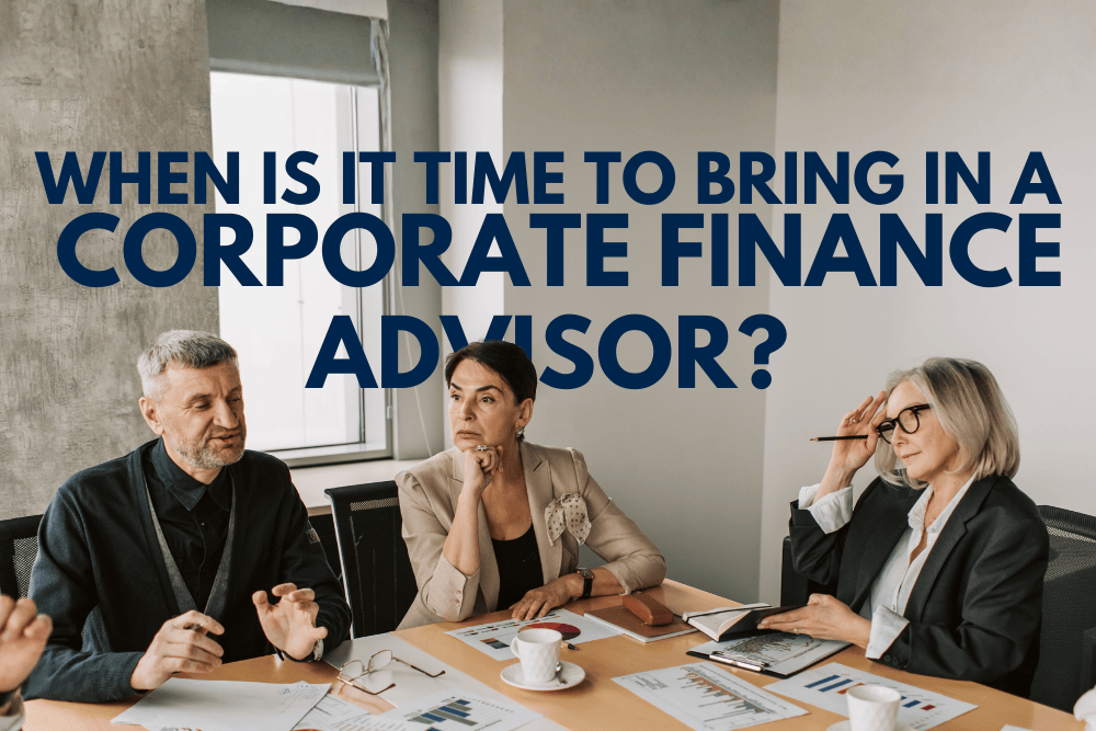 Understanding the Role of a Corporate Finance Advisor