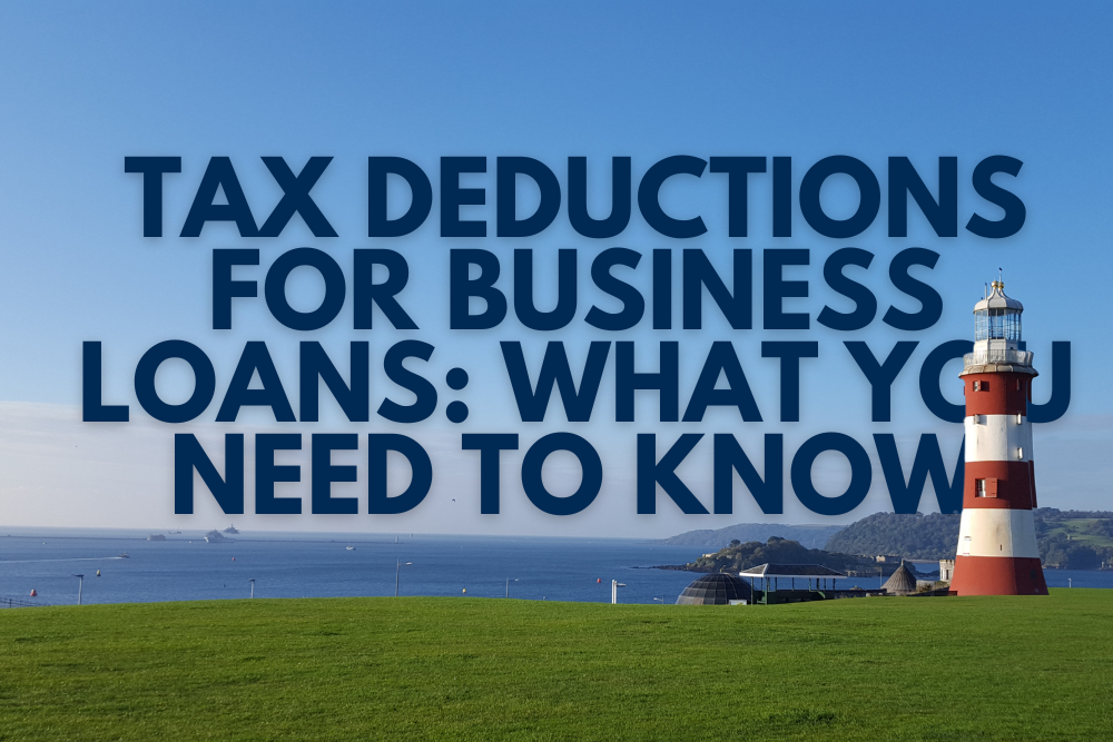 Tax Deductions for Business Loans: What You Need to Know