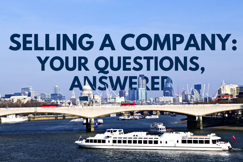 Selling a Company: Your Questions, Answered